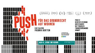 Kino-Premiere: «PUSH - Für das Grundrecht auf Wohnen»